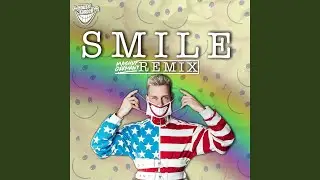SMILE (Mashup-Germany Remix)