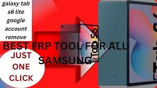 FRP Samsung Galaxy Tab S6 Lite 2022 Bypass P610