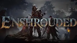 Enshrouded: ИССЛЕДУЕМ ЛОКАЦИИ. СТРИМ #3