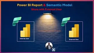 Invite and Share Power BI Reports and Semantic Model with External User