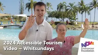 2024 Accessible Tourism Video – Whitsundays