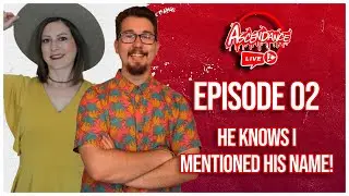 Ascendance | S1E02 | He Knows I Mentioned His Name!
