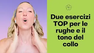 Rughe del collo e tono: ecco due esercizi che DEVI conoscere
