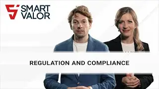 Regulation and Compliance at SMART VALOR