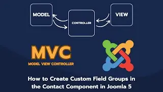 How to Create Custom Field Groups in the Contact Component in Joomla 5 [user]