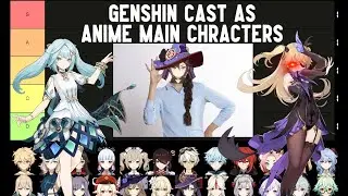 The Genshin Characters In An Anime MC's Tier List ( Genshin Impact )