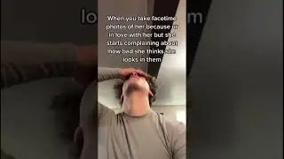 and then she’ll take the worst photos of me 