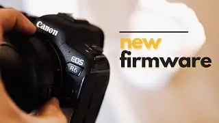 HUGE Canon R6 Firmware update & how to install firmware