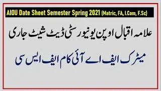 Matric FA I.Com FSC Date Shtee Spring 2021 Allama Iqbaal University
