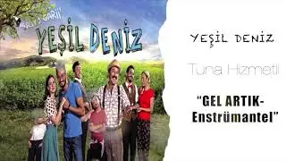 TUNA HİZMETLİ - GEL ARTIK-Enstrümantel