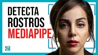 Detectar Rostros con Mediapipe y Python (FÁCIL!!!🔥)