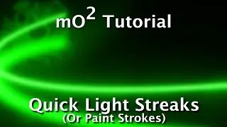 MotionVFX mO2 Tutorial - Quick Light Streaks or Paint Strokes