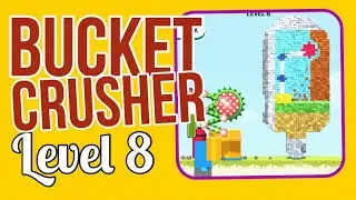 BUCKET CRUSHER – Level 8