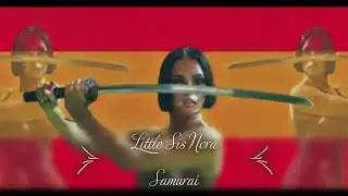 Nightcore Samurai * Little Sis Nora