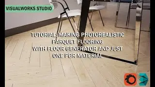 MAKING PARQUET FLOORING WITH FLOOR GENERATOR AND PBR MATERIAL - CORONA 7 RENDER TUTORIAL