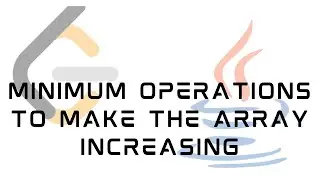 LeetCode 1827 : Minimum Operations to Make the Array Increasing | Solution in JAVA
