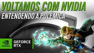VOLTAMOS COM O CONTEÚDO NVIDIA - Entendendo a Polêmica