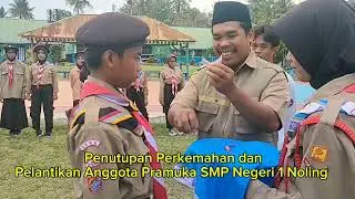 Penutupan Perkemahan dan Pelantikan Anggota Pramuka SMP Negeri 1 Noling