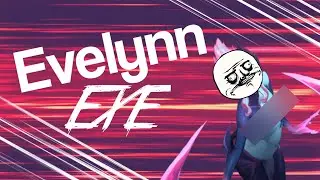 Evelynn.exe