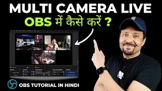 How To Switch Between Cameras For Live Streaming | How To Use Multiple Cameras In OBS | Tutorial