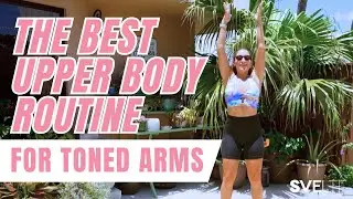 The Best Upper Body Routine for Toned Arms