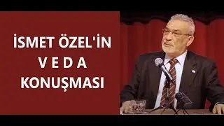 İsmet Özel'in Veda Konuşması