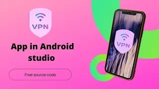 How to Create VPN App in Android Studio || Free Source Code || Android Care