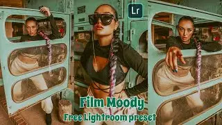 FILM MOODY FILTER | Lightroom Mobile Preset Free DNG | Moody Tone | Lightroom Mobile Tutorial 2021