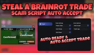 🛠️ FIXED | TRADE SCAM SCRIPT | STEAL A BRAINROTS | AUTO ACCEPT TRADE | No Key