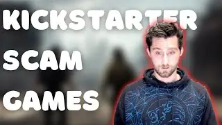 How Kickstarter Scams Games are Ruining the Gaming Industry!