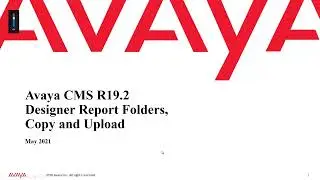 How to Manage Designer Folders, Copy, Upload for Avaya Call Management System (CMS) 19.2