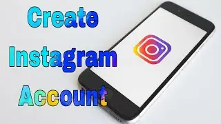 How to Create Instagram Account (2022 Update) | Make Instagram Account | Instagram