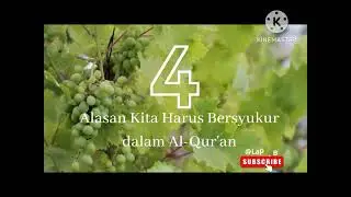 4 Alasan Kita Harus  Bersyukur Menurut Al-Qur'an