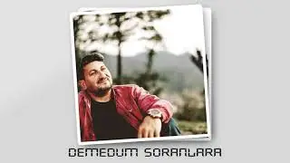 Aydoğan Can - Demedum Soranlara