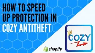 How to speed up protection in Cozy Antitheft