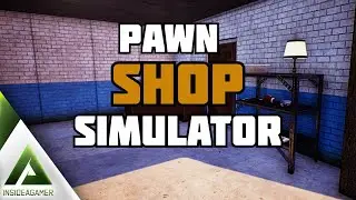 Estafando en  [Pawn Simulator]  Gameplay españols