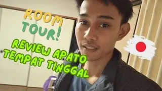 REVIEW APATO (TEMPAT TINGGAL) KU DIJEPANG | アパートを見る🇯🇵🔥🔥