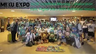 MIKU EXPO 2019 VLOG (Unofficial Meeting, Collaboration Cafe, Digital Stars 2019, Exhibition Venue)