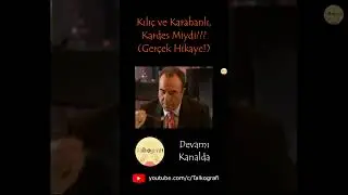 Kılıç ve Karahanlı Kardeş Mi ? part2 