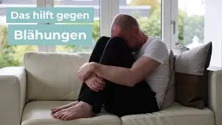 Quälende Blähungen? Ursachen und Lösungen!