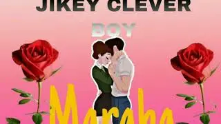 JIKEY CLEVER BOY ~ Maraha (official music audio)