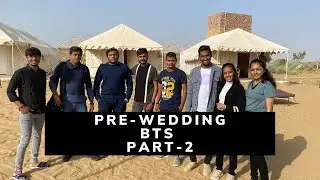 #SHAINEH PRE-WEDDING SHOOT BTS|PART-2|JAISALMER|NEHA JAIN