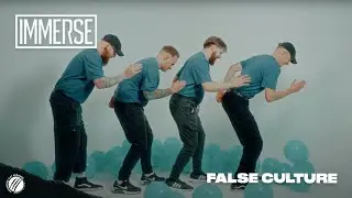 IMMERSE - FALSE CULTURE (Official Music Video)
