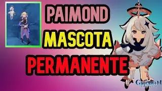 COMO TENER A PAIMOND COMO MASCOTA GENSHIN IMPACT 1.2