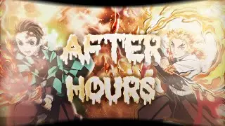 Demon Slayer | After Hours | Javeed Editz | 4K