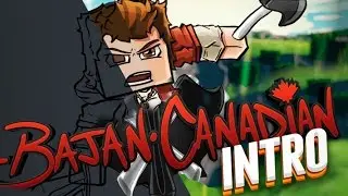 BajanCanadian's New Intro! - By Skyfin Media (BTS)