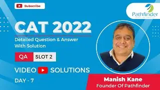 CAT 2022 Answer Key Slot 2 QA (Day- 07) | Complete Question Paper Solution & Answer Key