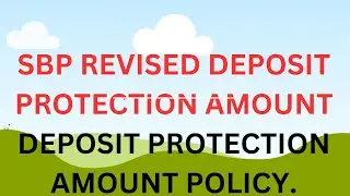 #DEPOSIT PROTECTION AMOUNT BY BANKS IN PAKISTAN| SBP REVISED DEPOSIT PROTECTION AMOUNT#DPC