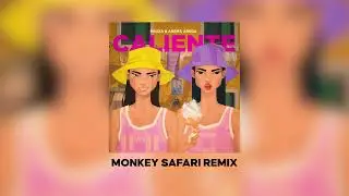 PAUZA, Arema Arega - Caliente (Monkey Safari Remix)