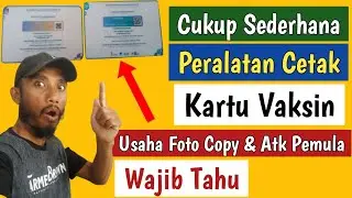 Cukup sediakan ini saja, peralatan cetak kartu vaksin | Usaha foto copy dan atk bagi pemula